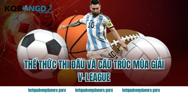 Thể thức thi đấu và cấu trúc mùa giải v-league